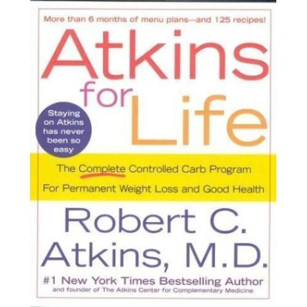 Atkins for Life: The Complete Controlled Carb Program for Permanent  - VERY GOOD